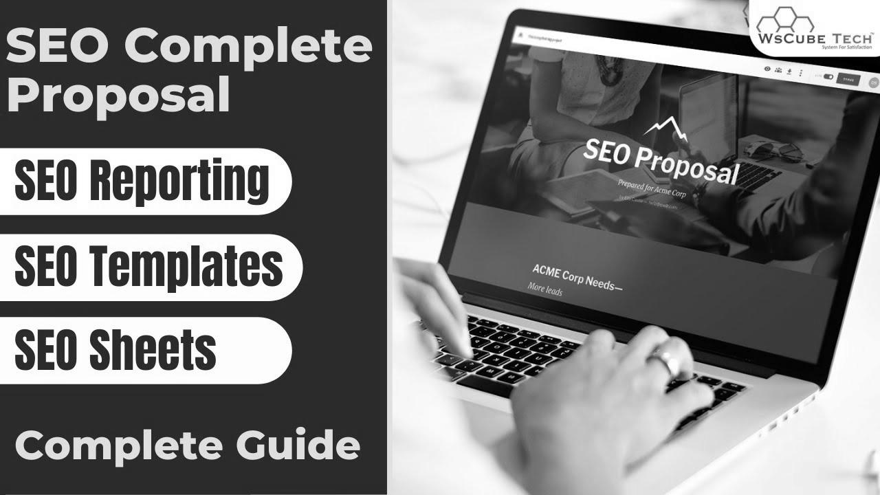  Create search engine optimization Proposals, Reporting, Templates & Sheets!!  – A Complete Information