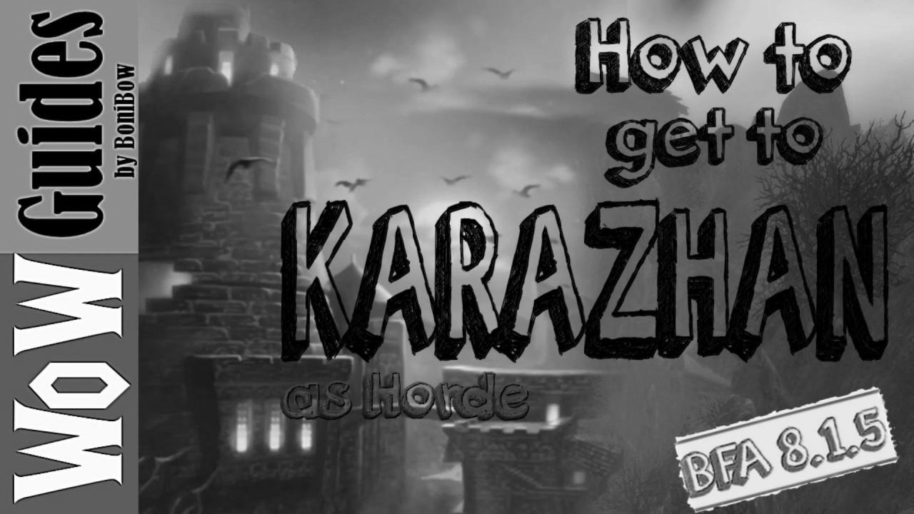 How one can get to Karazhan (Learn the txt under the video for Shadowlands)