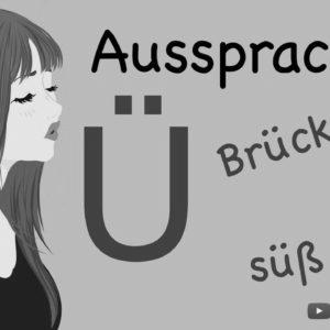 Learn to pronounce phrases with Ü |  Pronunciation Ü – ü |  Study German |  A1-A2 |  To speak