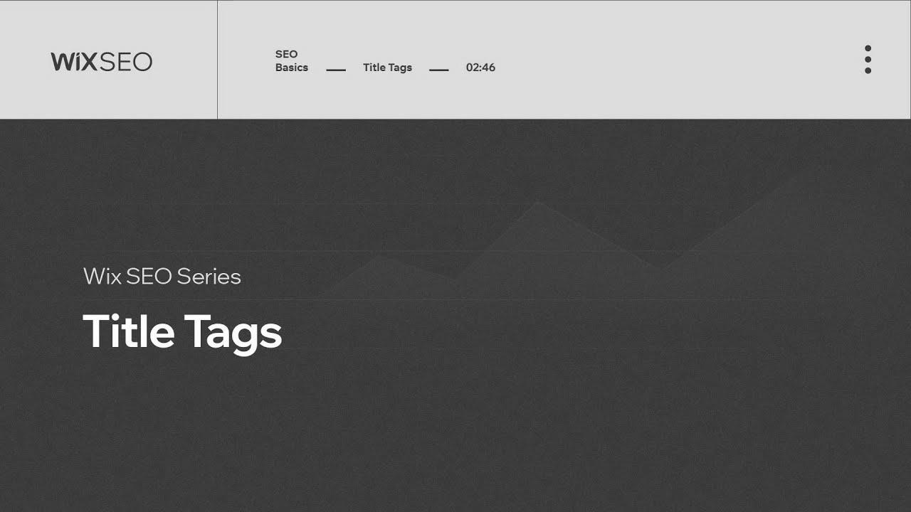 Find out how to Optimize Your Website’s Title Tags |  Wix web optimization