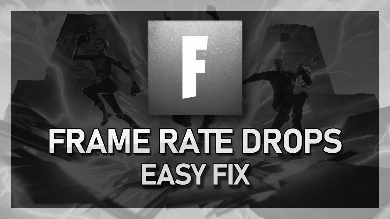 Fortnite – How To Repair FPS Drops